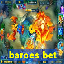 baroes bet